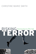 Risking the Terror