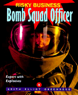 Risky Business: Bomb Squad Off