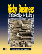 Risky Business: Philosophies for Living