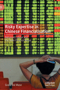 Risky Expertise in Chinese Financialisation: Returned Labour and the State-Finance Nexus