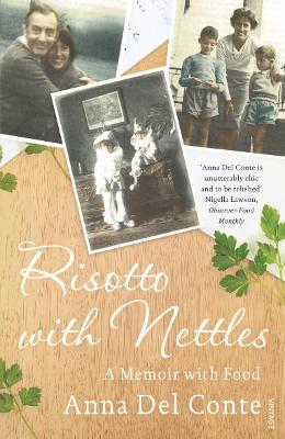 Risotto With Nettles: A Memoir with Food - Del Conte, Anna