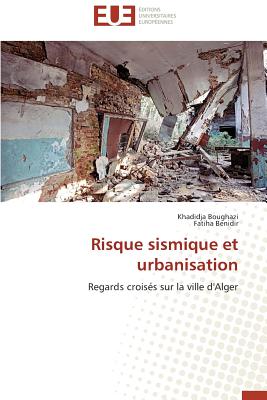 Risque Sismique Et Urbanisation - Collectif