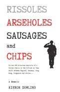 Rissoles, Arseholes, Sausages and Chips