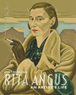 Rita Angus: An Artist's Life