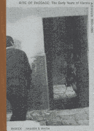 Rite of Passage: The Early Years of Vienna Actionism 1960-1966