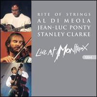 Rite of Strings: Live at Montreux 1994 - Jean-Luc Ponty/Al Di Meola
