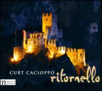 Ritornello - Curt Cacioppo (piano); Marino Baratello; Quartetto Di Venezia
