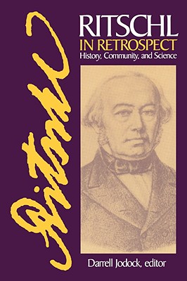 Ritschl in Retrospect - Jodock, Darrell H (Editor)