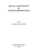 Ritual and Politics in Ancient Mesopotamia - Porter, Barbara (Editor)