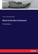 Ritual of the New Testament: Third Edition