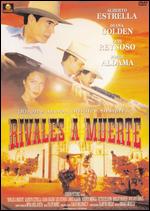 Rivales A Muerte - Enrique Murillo