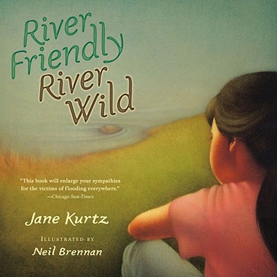 River Friendly, River Wild - Kurtz, Jane