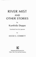 River Mist & Other Stories - Kunikida, and Doppo, Kunikida, and Chibbett, David G (Translated by)