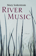 River Music - Soderstrom, Mary