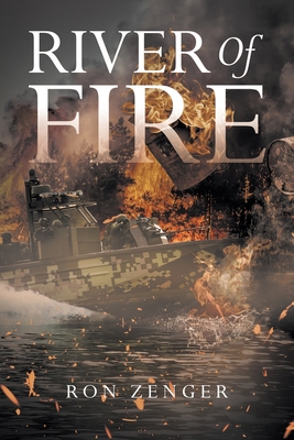 River of Fire - Zenger, Ron