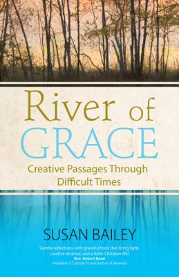 River of Grace - Bailey, Susan