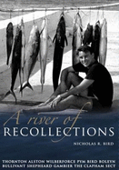 River of Recollections and Biographies