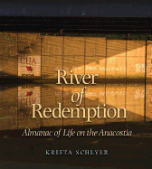 River of Redemption: Almanac of Life on the Anacostia