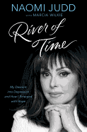 River of Time: My Descent Into Depression and How I Emerged with Hope