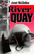 River Quay - McClellan, Janet E.