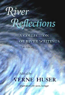 River Reflections: A Collection of River Writings