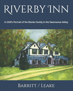 Riverby Inn: A 1930's Portrait of the Blanks Family in the Swannanoa Valley