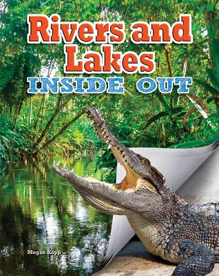Rivers and Lakes Inside Out - Kopp, Megan