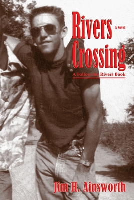 Rivers Crossing - Ainsworth, Jim H