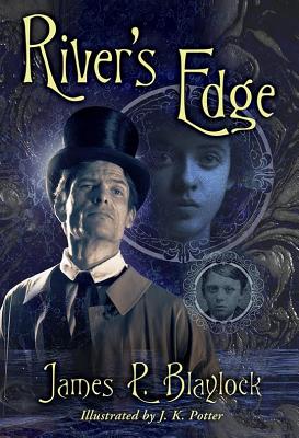 River's Edge - Blaylock, James P