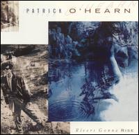 Rivers Gonna Rise - Patrick O'Hearn