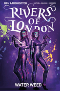 Rivers of London Vol. 6: Water Weed (Graphic Novel)