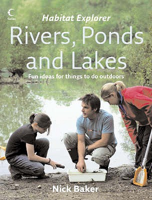 Rivers, Ponds and Lakes - Baker, Nick