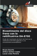 Rivestimento del disco freno con la rettificatrice DA-8700