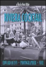 Riviera Cocktail: Edward Quinn, Photographer, Nice