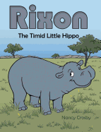 Rixon: The Timid Little Hippo