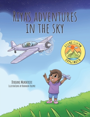 Riya's Adventures in the Sky - Mukherjee, Debjani