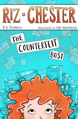 Riz Chester: The Counterfeit Bust - Stephens, R. A.