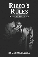 Rizzo's Rules: A Lou Rizzo Mystery