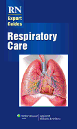 RN Expert Guides: Respiratory Care - Springhouse (Prepared for publication by)