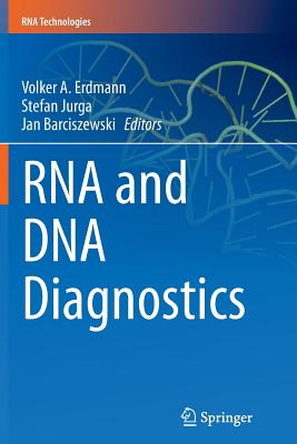 RNA and DNA Diagnostics - Erdmann, Volker A (Editor), and Jurga, Stefan (Editor), and Barciszewski, Jan (Editor)