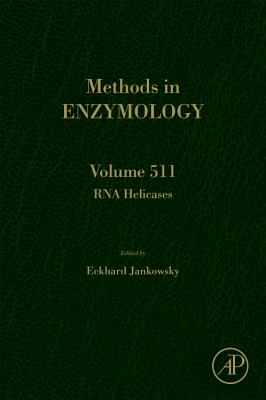 RNA Helicases: Volume 511 - Jankowsky, Eckhard