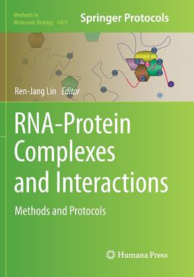 Rna-Protein Complexes and Interactions: Methods and Protocols - Lin, Ren-Jang (Editor)