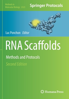 RNA Scaffolds: Methods and Protocols - Ponchon, Luc (Editor)