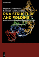 RNA Structure and Folding: Biophysical Techniques and Prediction Methods