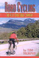 Road Cycling: The Blue Ridge High Country