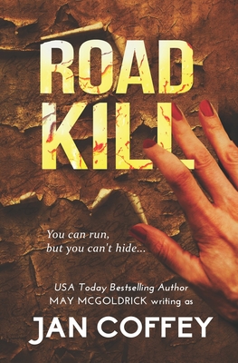 Road Kill - McGoldrick, May, and Coffey, Jan