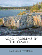 Road Problems in the Ozarks