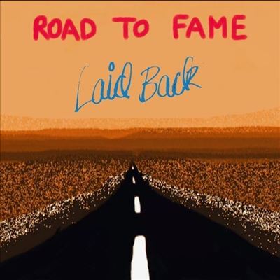 Road to Fame - Laid Back