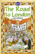 Road to London: A Tale of the Jarrow March - Matthews, Andrew, and Lewis, Stephen