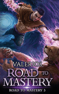 Road to Mastery 3: A LitRPG Apocalypse Adventure